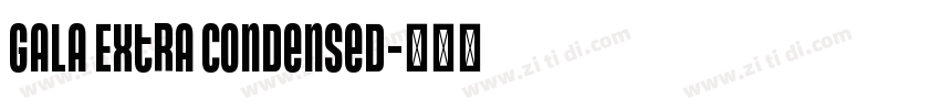 Gala Extra Condensed字体转换